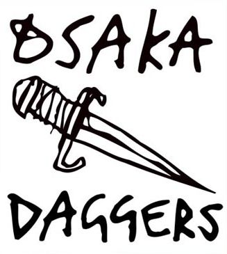 GO TO OSAKA DAGGERS SITE